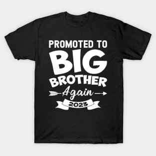 Promoted To Big Brother Again 2023 T-Shirt